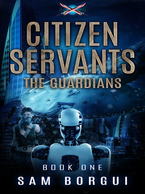 cover image of The Citizen Servants, the Guardians